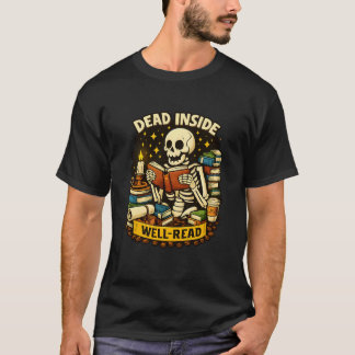 Dead Inside But Well-Read for Book & Coffee Lovers T-Shirt