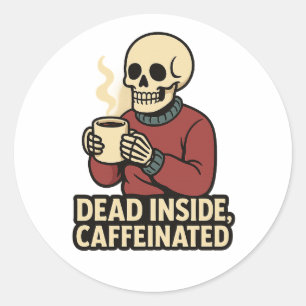 Dead Inside Caffeinated – Coffee Skeleton Sticker