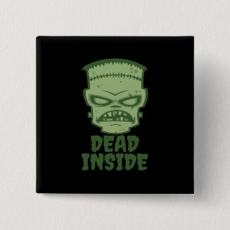 Dead Inside Frankenstein Monster Button