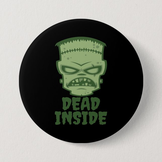 Dead Inside Frankenstein Monster Button (Front)