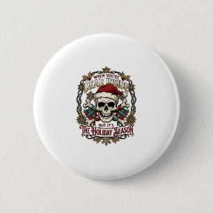Dead Inside Holiday Season Christmas Skull Santa H Button