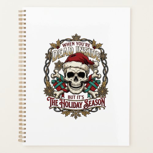 Dead Inside Holiday Season Christmas Skull Santa H Planner