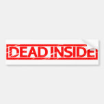 Dead inside Stamp Bumper Sticker