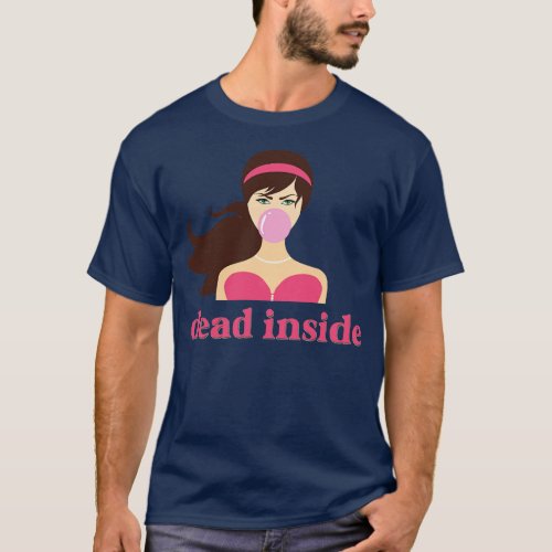 dead inside T_Shirt