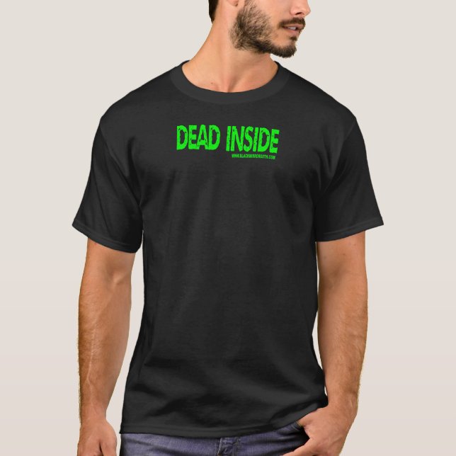 Dead Inside T-Shirt (Front)