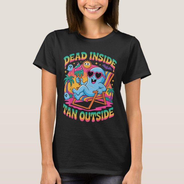 Dead Inside Tan Outside Funny Ghost Summerween  T-Shirt (Front)
