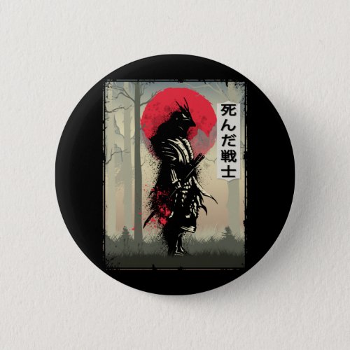 Dead Japanese Samurai Warrior Japan Swordsman Button
