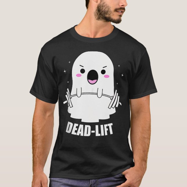 Dead Lift Ghost Halloween Funny Ghost Gym Fitness  T-Shirt (Front)