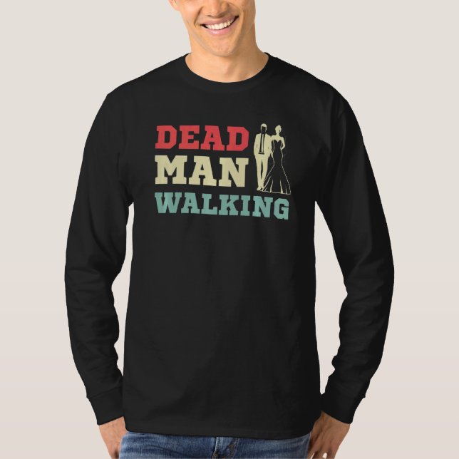 Dead Man Walking Comedian T-Shirt (Front)