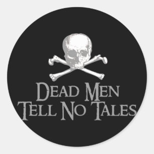 Dead Men Tell No Tales Classic Round Sticker