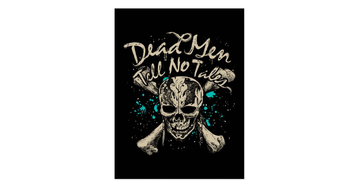 Dead Men Tell No Tales Postcard Dead Men Tell No Tales Postcard