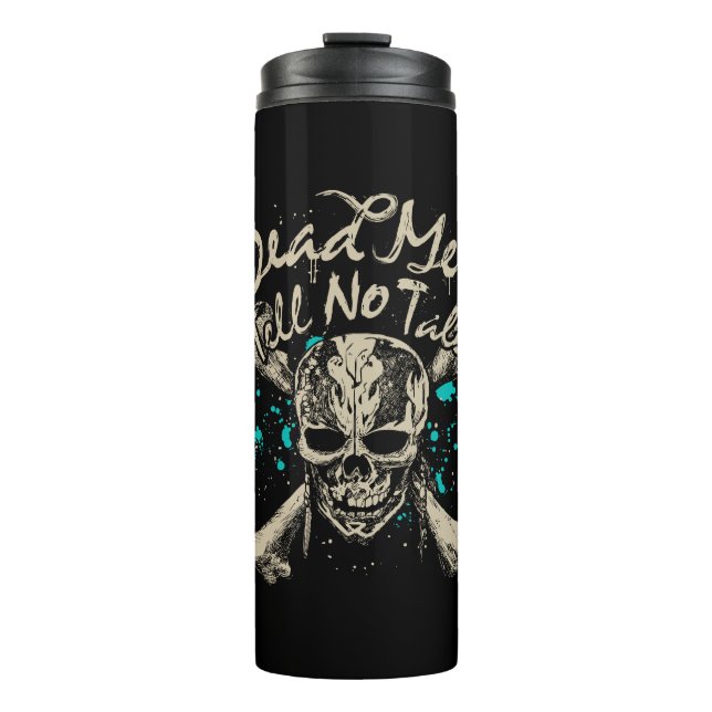 Dead Men Tell No Tales Thermal Tumbler (Front)