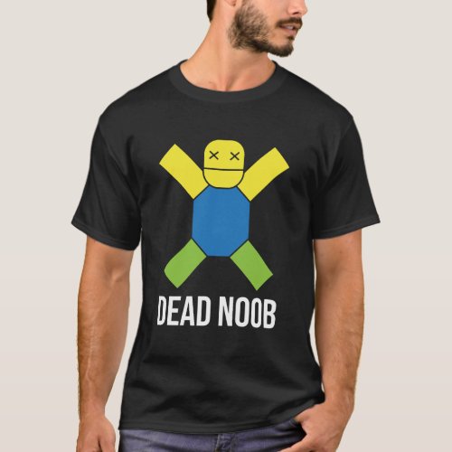 Dead Noob Funny Online Gamer T_Shirt