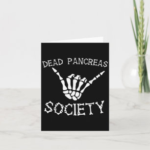 Dead Pancreas Society Bold Statement Awareness Cre Card