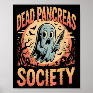 Dead Pancreas Society Funny Ghost Syringe Diabetes Poster
