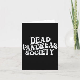 Dead Pancreas Society Funny Skeleton Diabetes Awar Card