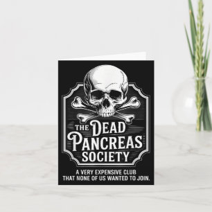 Dead Pancreas Society Shirt Skull Funny Diabetes A Card