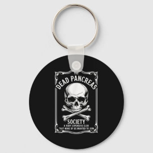 Dead Pancreas Society Shirt Skull Funny Diabetes A Keychain