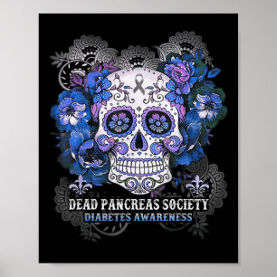 Dead Pancreas Society Sugar Skull diabetes awarene Poster