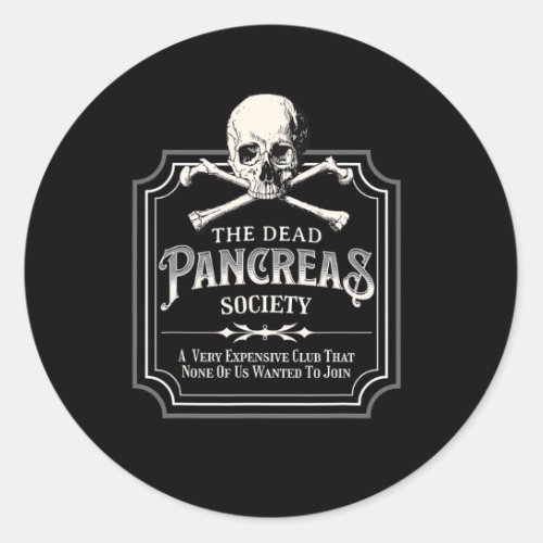 Dead Pancreas Society Type One Diabetes T1D Awaren Classic Round Sticker