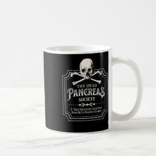 Dead Pancreas Society Type One Diabetes T1d Awaren Coffee Mug