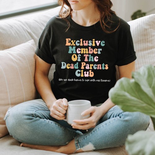 Dead parents club T_Shirt