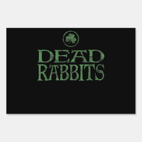 Dead Rabbits  Irish New York City Sign