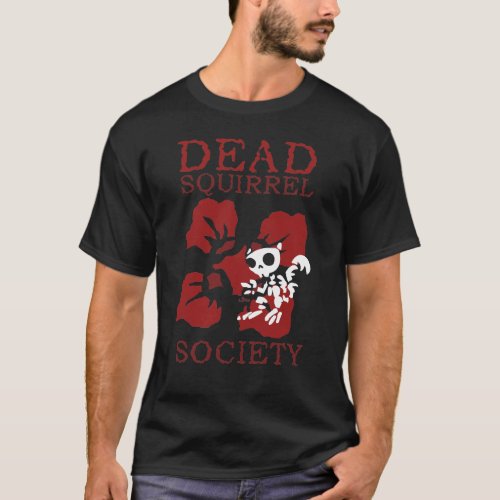 Dead Squirrel Society T_Shirt