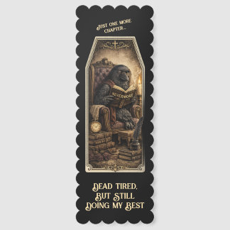 Dead Tired But Doing My Best Bookmarks