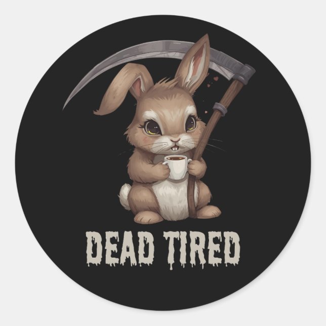 Dead Tired Cute Bunny Grim Reaper Coffee Classic Round Sticker (Front)