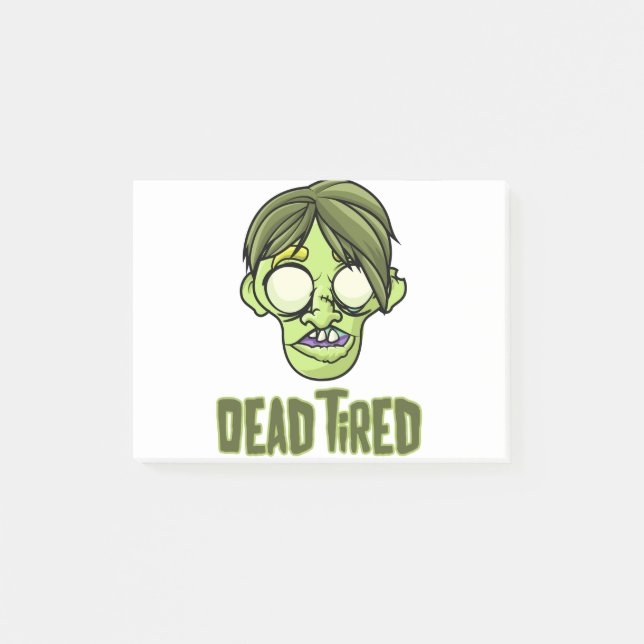 Dead Tired - funny zombie Post-it Notes (Front)