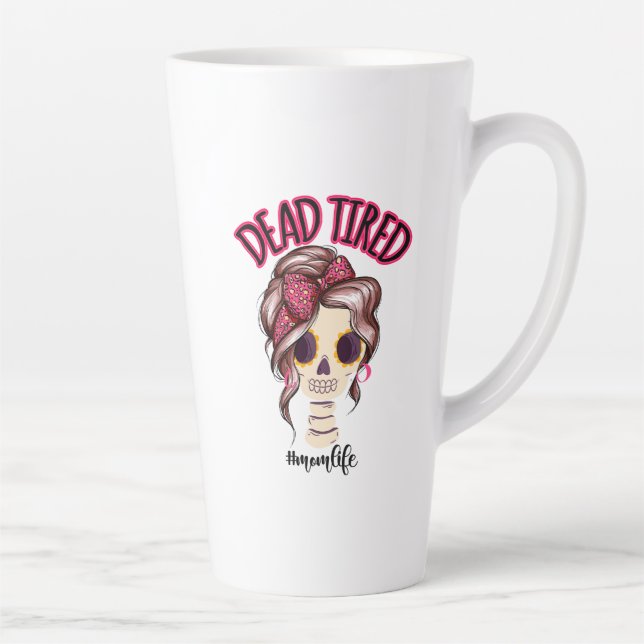 Dead Tired Mom Life Skeleton Messy Bun Bandana Latte Mug (Right)