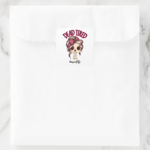 Dead Tired Mom Life Skeleton Messy Bun Bandana Square Sticker