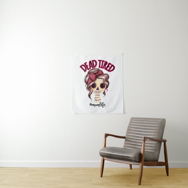 Dead Tired Mom Life Skeleton Messy Bun Bandana Tapestry (In Situ)