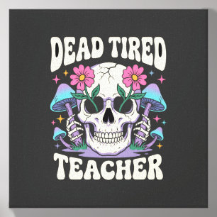 Dead Tired Teacher Skull Mushroom Halloween Graphi Canvas Photo Tile