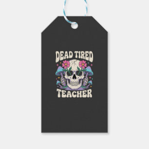 Dead Tired Teacher Skull Mushroom Halloween Graphi Gift Tags