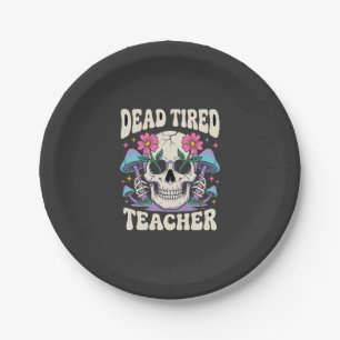 Dead Tired Teacher Skull Mushroom Halloween Graphi Paper Plates