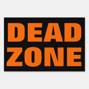 Dead Zone Sign