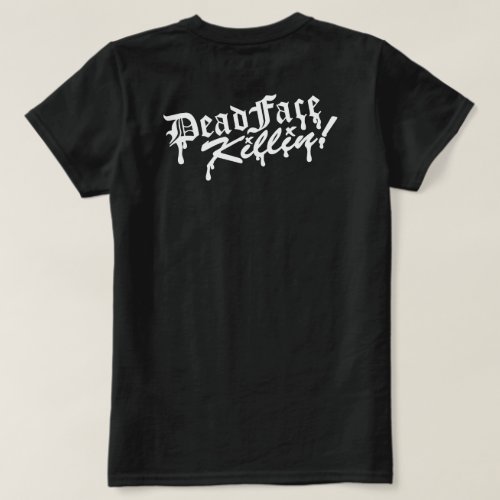 DeadFace Killin Girl Tee