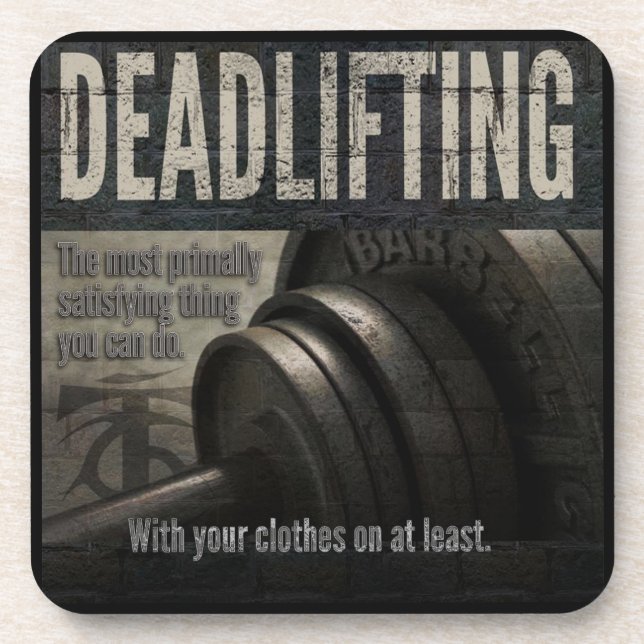 Deadlift - Funny Gym Meme - Novelty Workout Beverage Coaster (Front)