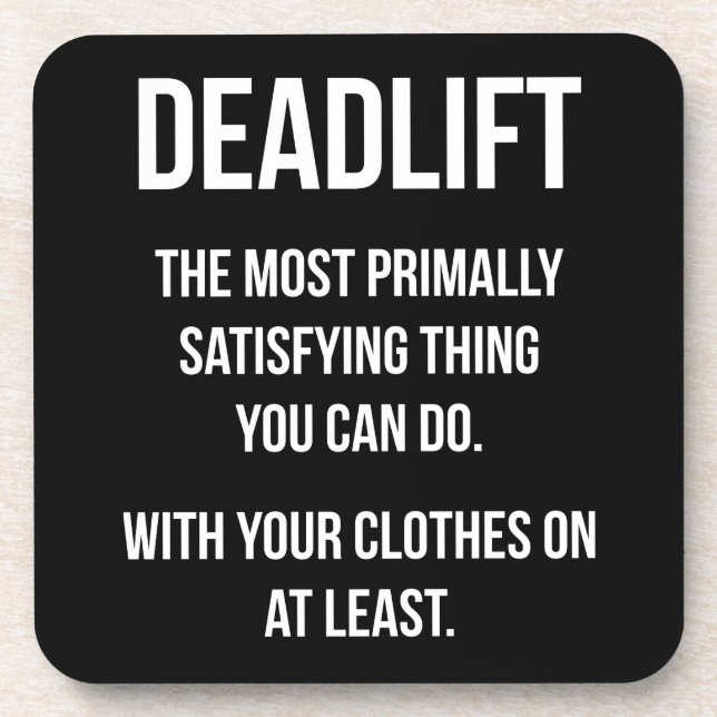 Deadlift - Funny Gym Meme - Novelty Workout Beverage Coaster (Front)