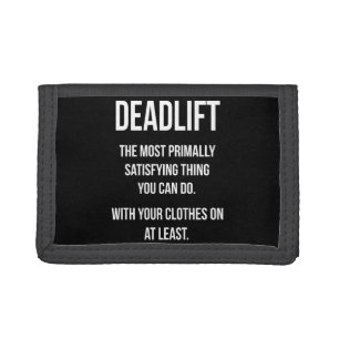 Deadlift - Funny Gym Meme - Novelty Workout Trifold Wallet