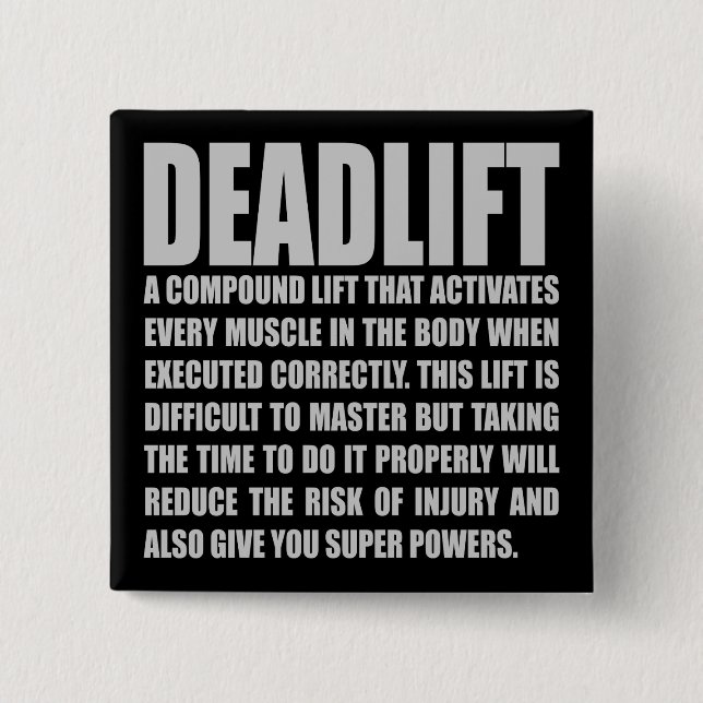 Deadlift - Funny Workout Motivational Button (Front)