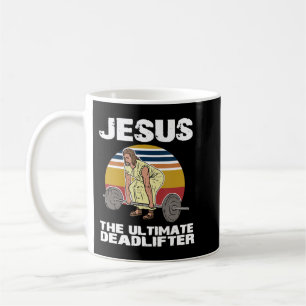 Deadlift Jesus I Christian Weightlifting Funny Wor Coffee Mug