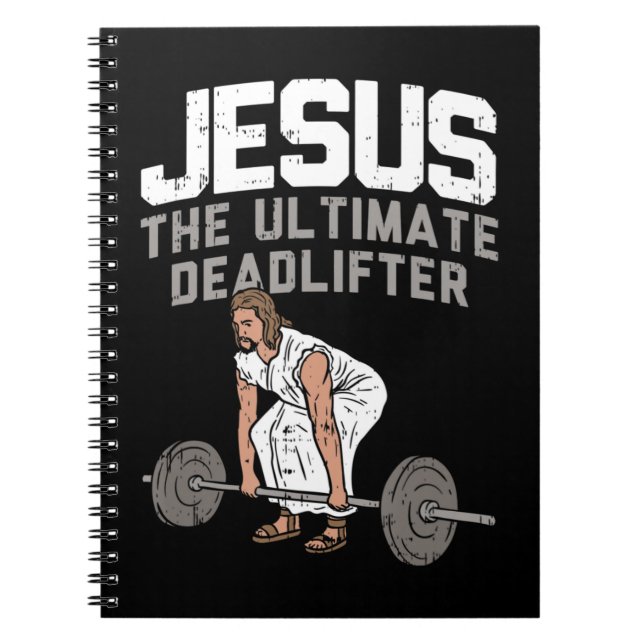 Deadlift Jesus I Christian Weightlifting Funny Wor Notebook (Front)