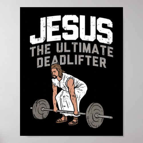 Deadlift Jesus I Christian Weightlifting Funny Wor Poster