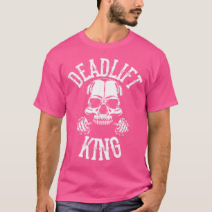 Deadlift King Skull With Barbell Bodybuilding Powe T-Shirt