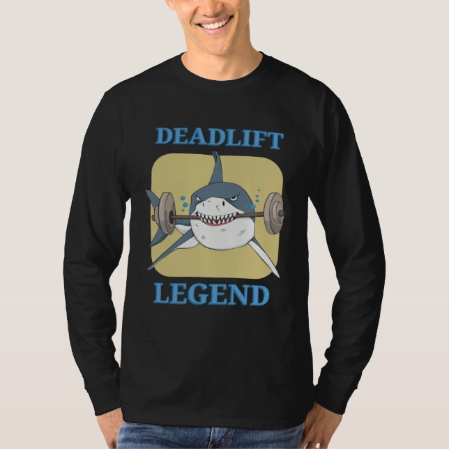 Deadlift Legend Powerlifter Bodybuilding Workout T-Shirt (Front)