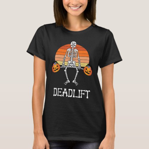 Deadlift Skeleton Weightlifting Halloween Gym Work T_Shirt