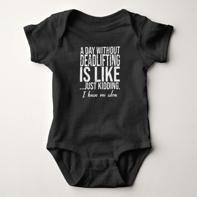 Deadlifting funny sports gift baby bodysuit (Front)